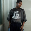 IMG_2654 Black 'Love is the remedy' Organza T-shirt